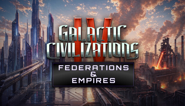Galactic Civilizations IV: Federations & Empires